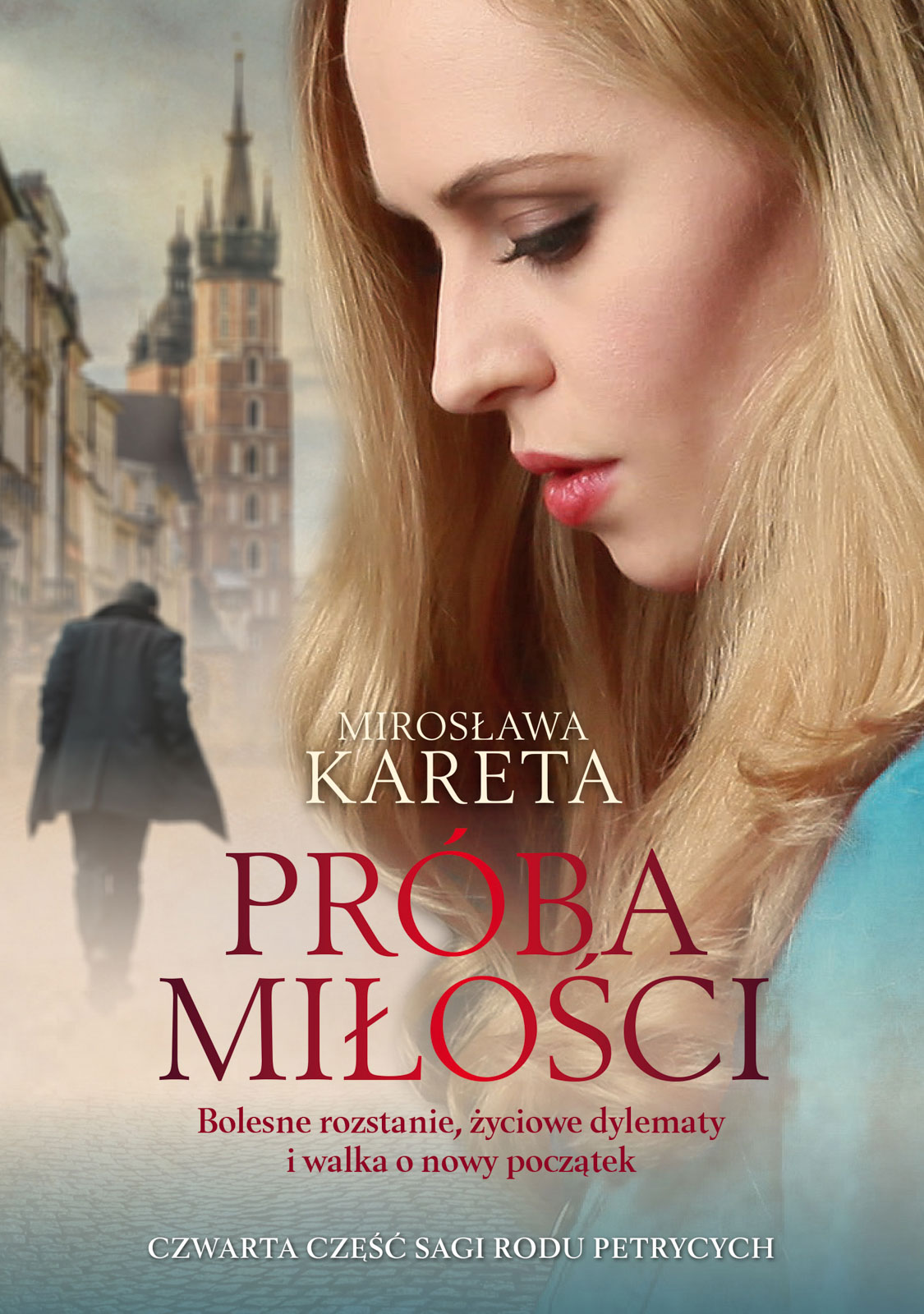 „Próba miłości” Mirosława Kareta